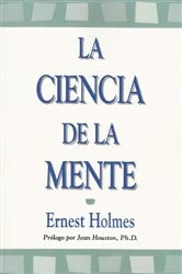 La Ciencia de la Mente | Free Book