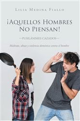 Aquellos Hombres No Piensan | Free Book