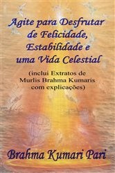 Agite para Desfrutar de Felicidade, Estabilidade e uma Vida Celestial | Free Book