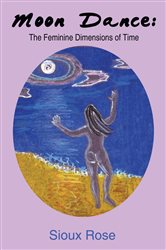 Moon Dance: the Feminine Dimensions of Time | Free Book