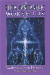 The Pleiadian Tantric Workbook | Free Book