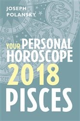 Pisces 2018: Your Personal Horoscope | Free Book