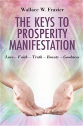 The Keys To Prosperity Manifestation | Free Book