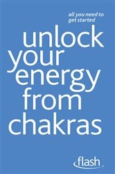 Unlock Your Energy from Chakras: Flash | Free Book