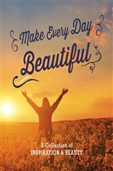 Make Every Day Beautiful | Free Book