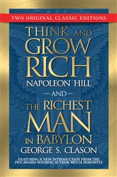 Think and Grow Rich and The Richest Man in Babylon (Original Classic Editions) | Free Book