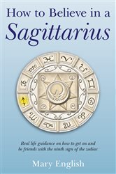 How to Believe in a Sagittarius | Free Book