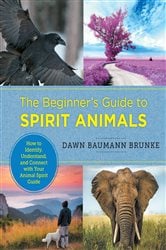 The Beginner's Guide to Spirit Animals | Free Book