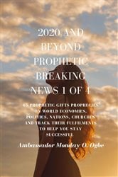 2020 and Beyond - Prophetic Breaking News - 1 of 4 | Free Book