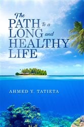 THE PATH TO A LONG AND HEALTHY LIFE | Free Book