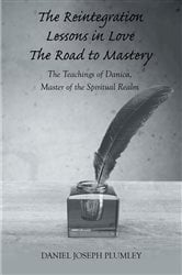 The Reintegration Lessons in Love; The Road to Mastery | Free Book