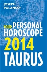 Taurus 2014: Your Personal Horoscope | Free Book