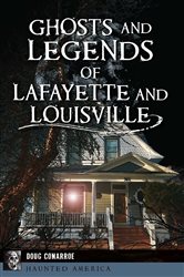 Ghosts and Legends of Lafayette and Louisville | Free Book