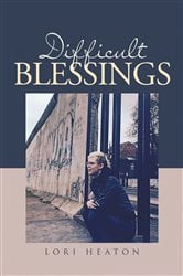 Difficult Blessings | Free Book