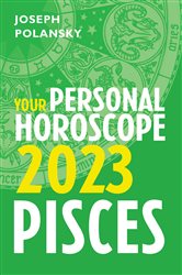 Pisces 2023: Your Personal Horoscope | Free Book