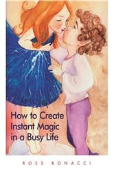 How to Create Instant Magic in a Busy Life | Free Book