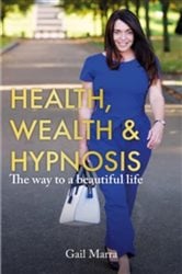 Health, Wealth & Hypnosis 'The way to a beautiful life' | Free Book