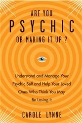 Are You Psychic or Making It Up? | Free Book