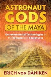 Astronaut Gods of the Maya | Free Book