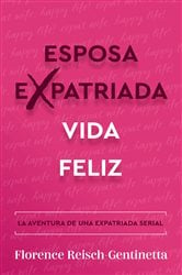 Esposa expatriada vida feliz | Free Book