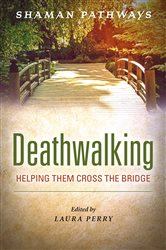 Shaman Pathways - Deathwalking | Free Book