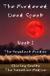 The Murdered Dead Speak: Book I | Free Book