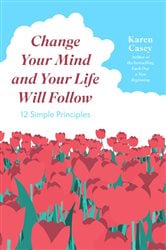 Change Your Mind and Your Life Will Follow | Free Book