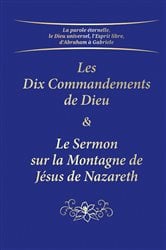 Les Dix Commandements de Dieu & Le Sermon sur la Montagne de Jésus de Nazareth | Free Book