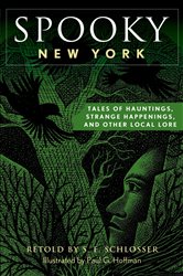 Spooky New York: Tales Of Hauntings, Strange Happenings, And Other Local Lore (2nd ed.) | Free Book