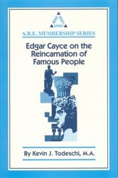 Edgar Cayce on the Reincarnation of Famous People | Free Book