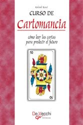 Curso de Cartomancia - Cómo leer las cartas para predecir el futuro | Free Book