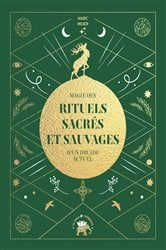 Magie des rituels sacrés et sauvages d'un druide actuel | Free Book