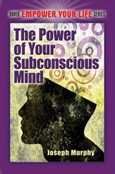 The Power of Your Subconscious Mind | Free Book