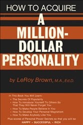 How To Acquire A Million-Dollar Personality | Free Book