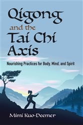 Qigong and the Tai Chi Axis | Free Book