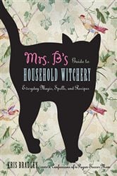 Mrs. B's Guide to Household Witchery | Free Book