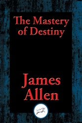 The Mastery of Destiny | Free Book