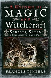 A History of Magic and Witchcraft | Free Book