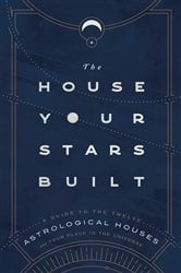 The House Your Stars Built | Free Book