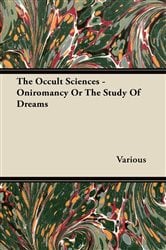 The Occult Sciences - Oniromancy or the Study of Dreams | Free Book