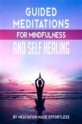 Guided Meditation for Mindfulness and Self-Healing | Free Book