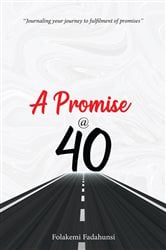 A Promise @ 40 | Free Book