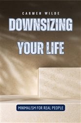 Downsizing Your Life | Free Book