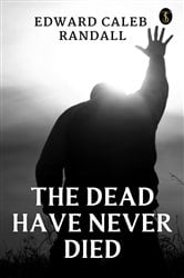 The Dead Have Never Died | Free Book