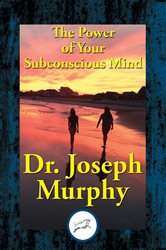 The Power of Your Subconscious Mind | Free Book