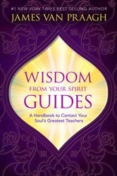 Wisdom from Your Spirit Guides | Free Book