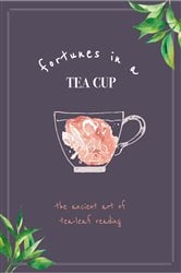 Fortunes in a Tea Cup | Free Book