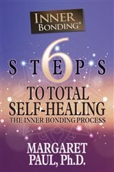 6 Steps to Total Self-Healing | Free Book