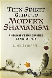 Teen Spirit Guide to Modern Shamanism | Free Book