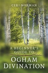 A Beginner's Guide to Ogham Divination | Free Book